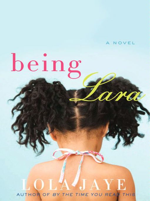 Title details for Being Lara by Lola Jaye - Available